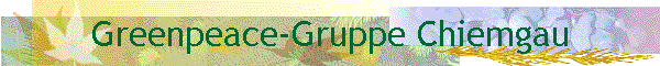 Greenpeace-Gruppe Chiemgau